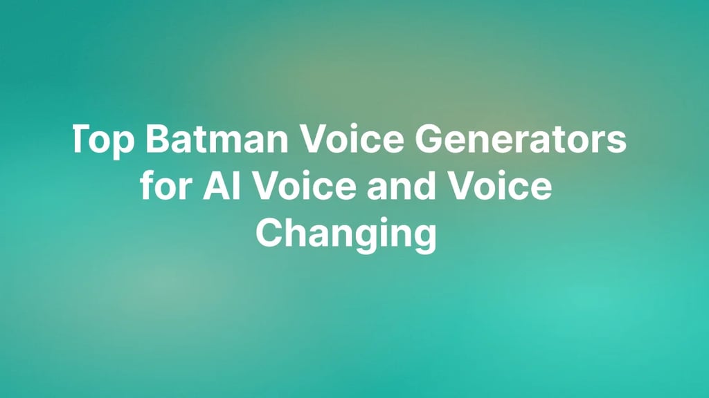 Top Batman Voice Generators for AI Voice and Voice Changing