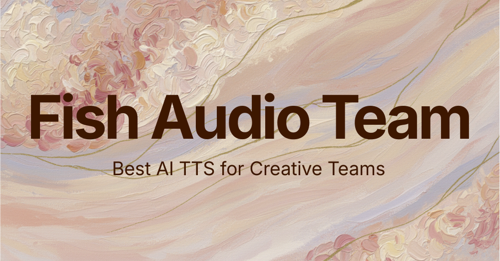 Bestes KI-TTS für Kreativteams! Der Fish Audio Team-Plan erklärt