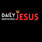 Daily Jesus Meditation