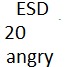 ESD-20-angry