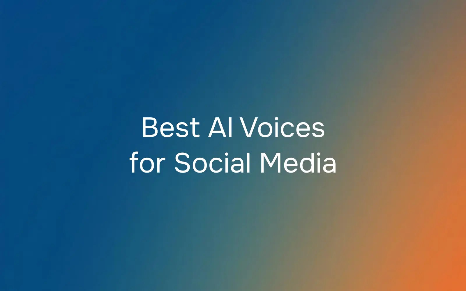 8 Best AI Voices for TikTok and Instagram