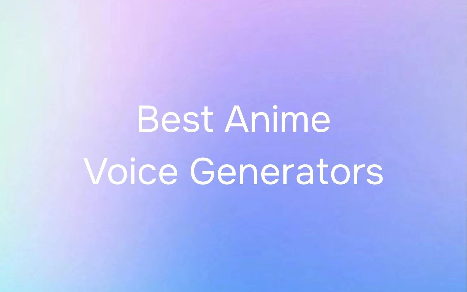 最佳动漫配音生成器