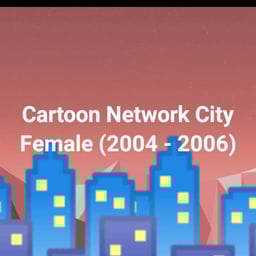Cartoon Network City (2004 - 2006) (Female)