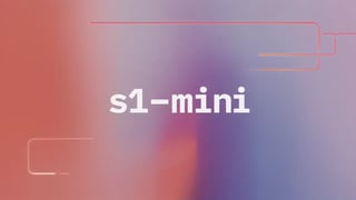 S1-mini open-source release