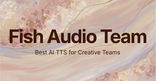 Bestes KI-TTS für Kreativteams! Der Fish Audio Team-Plan erklärt