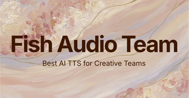 Best AI TTS for Creative Teams! Fish Audio Team Plan Explained