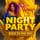 NIGHT PARTY
